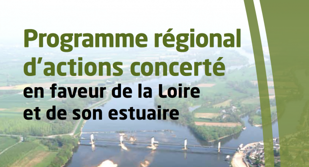 Livret : Programme régional d’actions concerté en faveur de la Loire et de son estuaire édité par la région Pays de Loire